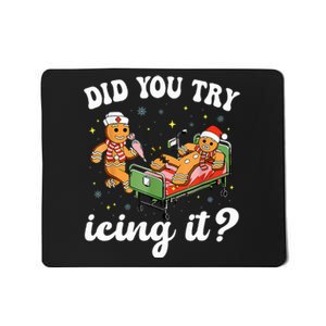 Funny Christmas Nurse Gingerbread Man Did You Try Icing It  Mousepad