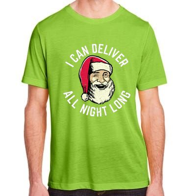 Funny Christmas Naughty Santa I Can Deliver All Night Long Adult ChromaSoft Performance T-Shirt