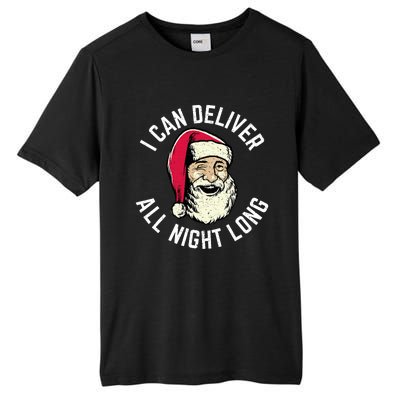 Funny Christmas Naughty Santa I Can Deliver All Night Long Tall Fusion ChromaSoft Performance T-Shirt