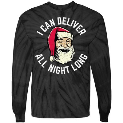 Funny Christmas Naughty Santa I Can Deliver All Night Long Tie-Dye Long Sleeve Shirt