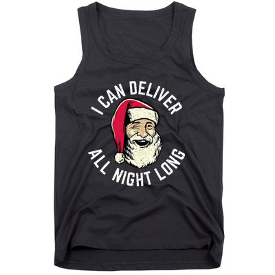 Funny Christmas Naughty Santa I Can Deliver All Night Long Tank Top