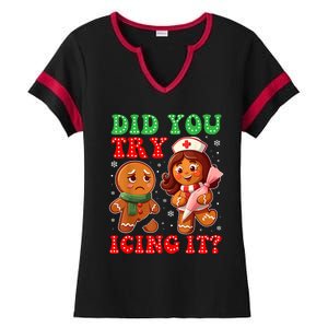 Funny Christmas Nurse Did You Try Icing It Gingerbread Man Ladies Halftime Notch Neck Tee