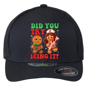 Funny Christmas Nurse Did You Try Icing It Gingerbread Man Flexfit Unipanel Trucker Cap