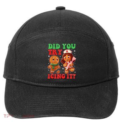 Funny Christmas Nurse Did You Try Icing It Gingerbread Man 7-Panel Snapback Hat