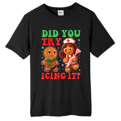 Funny Christmas Nurse Did You Try Icing It Gingerbread Man Tall Fusion ChromaSoft Performance T-Shirt