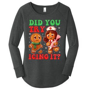 Funny Christmas Nurse Did You Try Icing It Gingerbread Man Women's Perfect Tri Tunic Long Sleeve Shirt