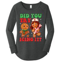 Funny Christmas Nurse Did You Try Icing It Gingerbread Man Women's Perfect Tri Tunic Long Sleeve Shirt