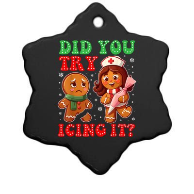 Funny Christmas Nurse Did You Try Icing It Gingerbread Man Ceramic Star Ornament