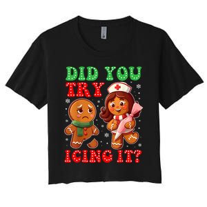 Funny Christmas Nurse Did You Try Icing It Gingerbread Man Women's Crop Top Tee