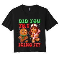 Funny Christmas Nurse Did You Try Icing It Gingerbread Man Women's Crop Top Tee