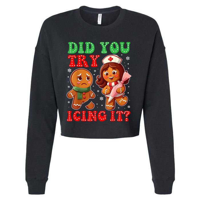 Funny Christmas Nurse Did You Try Icing It Gingerbread Man Cropped Pullover Crew