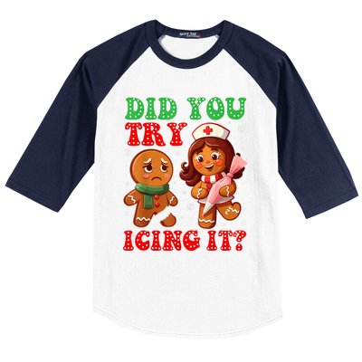 Funny Christmas Nurse Did You Try Icing It Gingerbread Man Baseball Sleeve Shirt