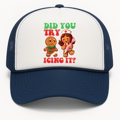 Funny Christmas Nurse Did You Try Icing It Gingerbread Man Trucker Hat