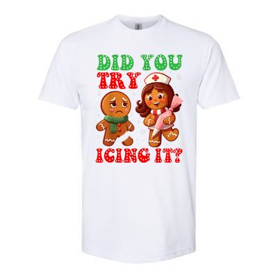 Funny Christmas Nurse Did You Try Icing It Gingerbread Man Softstyle CVC T-Shirt