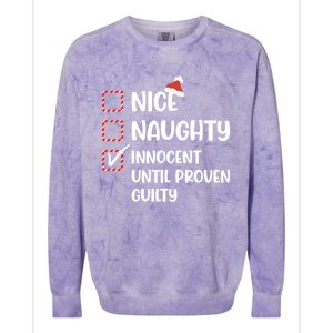 Funny Christmas Nice Naughty Innocent Until Proven Guilty Gift Colorblast Crewneck Sweatshirt