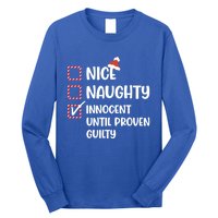 Funny Christmas Nice Naughty Innocent Until Proven Guilty Gift Long Sleeve Shirt