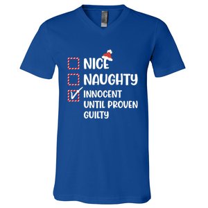 Funny Christmas Nice Naughty Innocent Until Proven Guilty Gift V-Neck T-Shirt