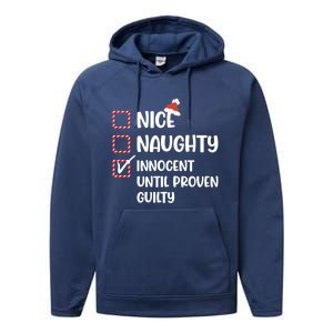 Funny Christmas Nice Naughty Innocent Until Proven Guilty Gift Performance Fleece Hoodie