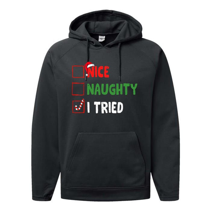 Funny Christmas Nice Naughty I Tried Holiday Xmas 2024 Performance Fleece Hoodie