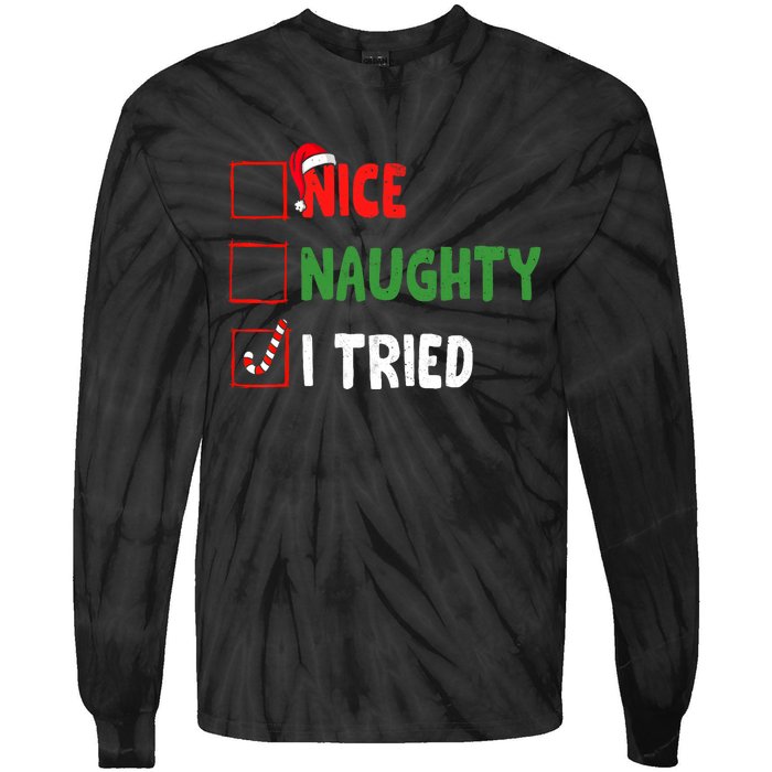 Funny Christmas Nice Naughty I Tried Holiday Xmas 2024 Tie-Dye Long Sleeve Shirt