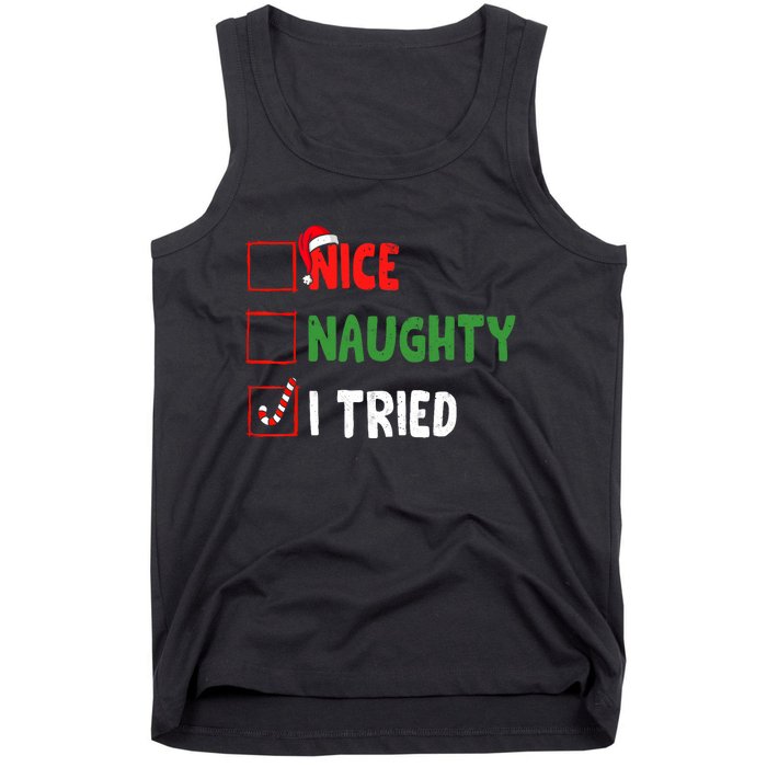 Funny Christmas Nice Naughty I Tried Holiday Xmas 2024 Tank Top