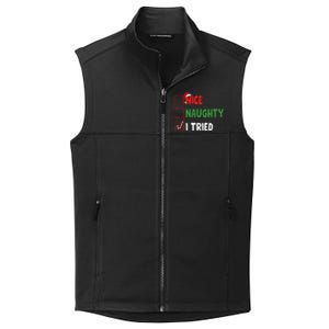 Funny Christmas Nice Naughty I Tried Holiday Xmas 2024 Collective Smooth Fleece Vest