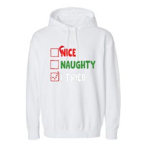 Funny Christmas Nice Naughty I Tried Holiday Xmas 2024 Garment-Dyed Fleece Hoodie