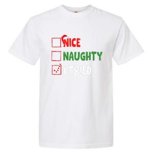 Funny Christmas Nice Naughty I Tried Holiday Xmas 2024 Garment-Dyed Heavyweight T-Shirt