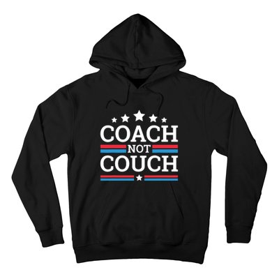 Funny Coach Not Couch 2024 Hoodie