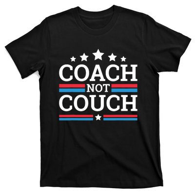 Funny Coach Not Couch 2024 T-Shirt