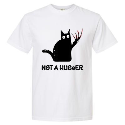 Funny Cat Not A Hugger Sarcastic Cat Saying Humor Joke Garment-Dyed Heavyweight T-Shirt