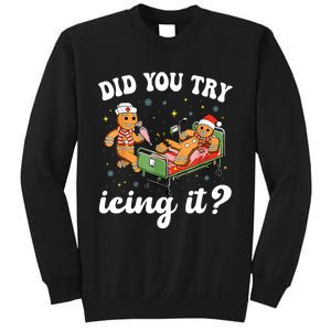 Funny Christmas Nurse Gingerbread Man Did You Try Icing It Sweatshirt