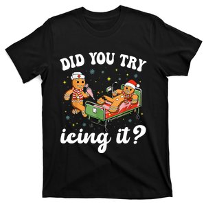 Funny Christmas Nurse Gingerbread Man Did You Try Icing It T-Shirt