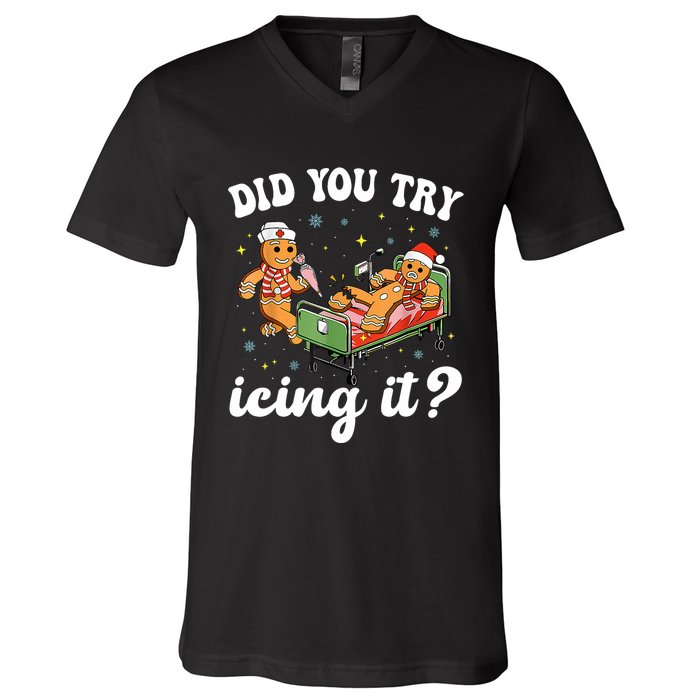 Funny Christmas Nurse Gingerbread Man Did You Try Icing It V-Neck T-Shirt