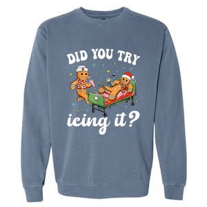 Funny Christmas Nurse Gingerbread Man Did You Try Icing It Garment-Dyed Sweatshirt