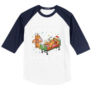 Funny Christmas Nurse Gingerbread Man Did You Try Icing It Baseball Sleeve Shirt