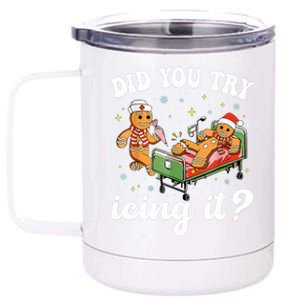 Funny Christmas Nurse Gingerbread Man Did You Try Icing It 12 oz Stainless Steel Tumbler Cup