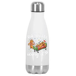 Funny Christmas Nurse Gingerbread Man Did You Try Icing It Stainless Steel Insulated Water Bottle