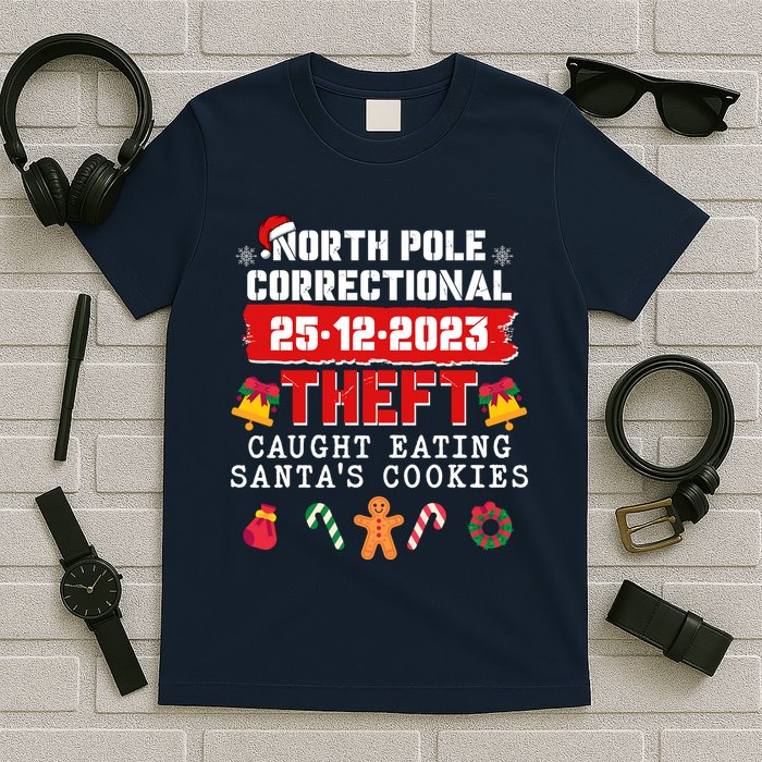 Funny Christmas North Pole Correctional Theft Caught Eating SantaS Cookies T-Shirt