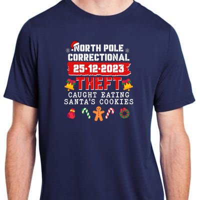 Funny Christmas North Pole Correctional Theft Caught Eating SantaS Cookies Adult ChromaSoft Performance T-Shirt