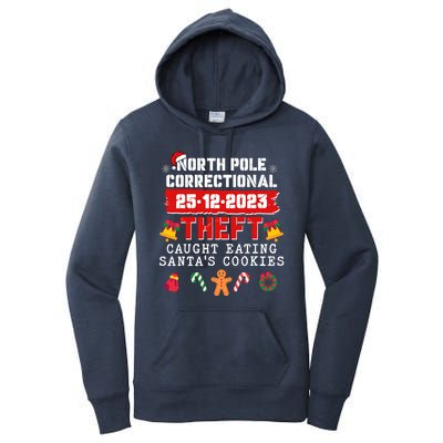 Funny Christmas North Pole Correctional Theft Caught Eating SantaS Cookies Women's Pullover Hoodie