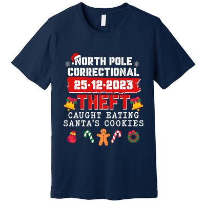 Funny Christmas North Pole Correctional Theft Caught Eating SantaS Cookies Premium T-Shirt