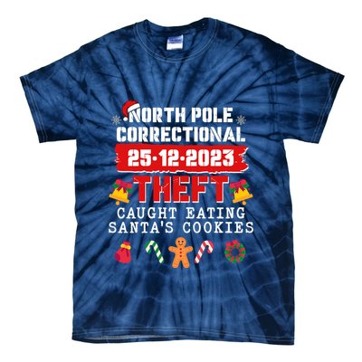 Funny Christmas North Pole Correctional Theft Caught Eating SantaS Cookies Tie-Dye T-Shirt