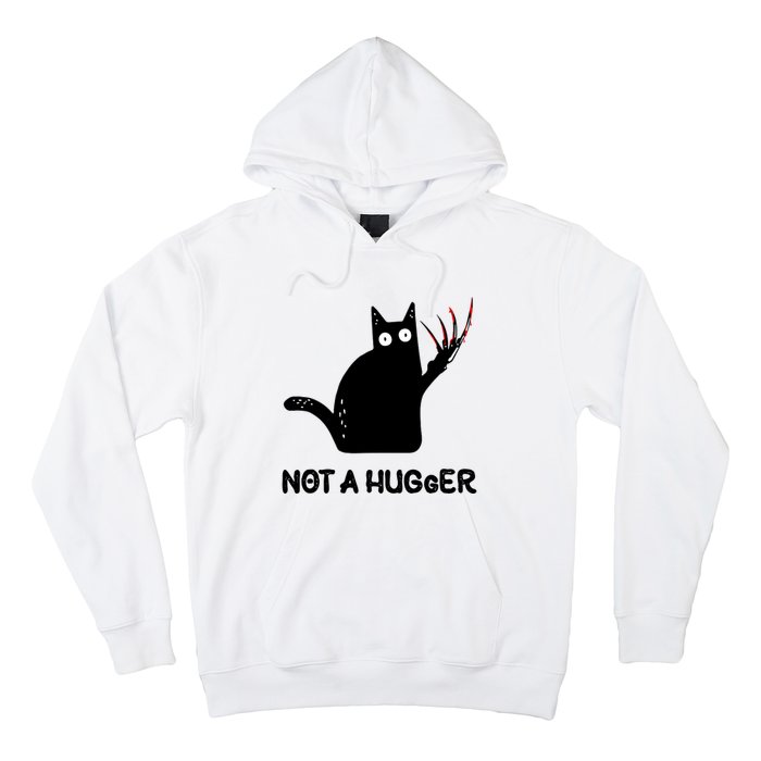 Funny Cat Not A Hugger Sarcastic Cat Saying Humor Joke Hoodie