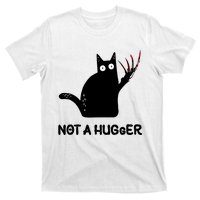 Funny Cat Not A Hugger Sarcastic Cat Saying Humor Joke T-Shirt