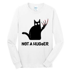 Funny Cat Not A Hugger Sarcastic Cat Saying Humor Joke Tall Long Sleeve T-Shirt