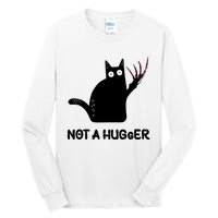 Funny Cat Not A Hugger Sarcastic Cat Saying Humor Joke Tall Long Sleeve T-Shirt