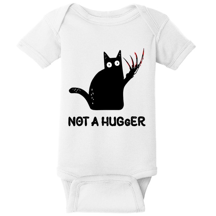 Funny Cat Not A Hugger Sarcastic Cat Saying Humor Joke Baby Bodysuit