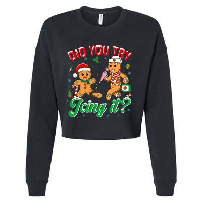 Funny Christmas Nurse Did You Try Icing It Gingerbread Man Cropped Pullover Crew