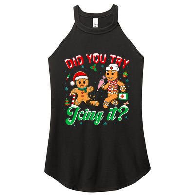 Funny Christmas Nurse Did You Try Icing It Gingerbread Man Women's Perfect Tri Rocker Tank